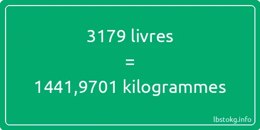 3179 lbs à kg - 3179 livres aux kilogrammes