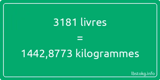 3181 lbs à kg - 3181 livres aux kilogrammes