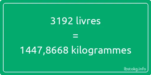 3192 lbs à kg - 3192 livres aux kilogrammes