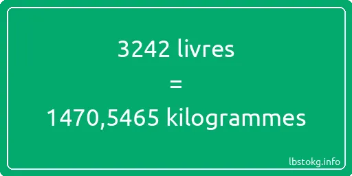 3242 lbs à kg - 3242 livres aux kilogrammes