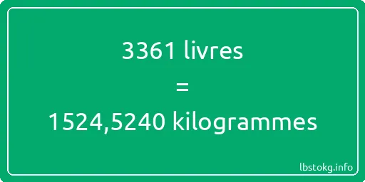 3361 lbs à kg - 3361 livres aux kilogrammes