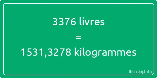 3376 lbs à kg - 3376 livres aux kilogrammes