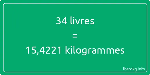 34 lbs à kg - 34 livres aux kilogrammes