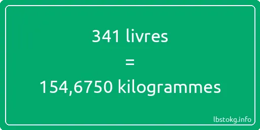 341 lbs à kg - 341 livres aux kilogrammes