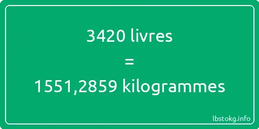 3420 lbs à kg - 3420 livres aux kilogrammes