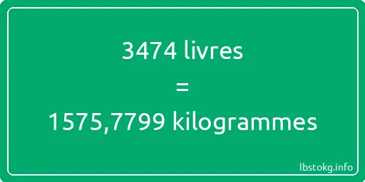 3474 lbs à kg - 3474 livres aux kilogrammes