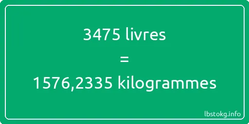 3475 lbs à kg - 3475 livres aux kilogrammes