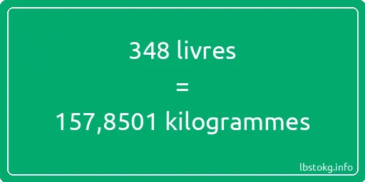 348 lbs à kg - 348 livres aux kilogrammes