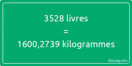 3528 lbs à kg - 3528 livres aux kilogrammes