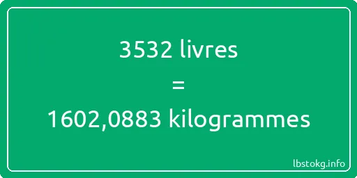 3532 lbs à kg - 3532 livres aux kilogrammes