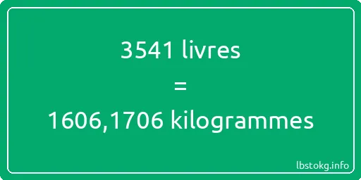 3541 lbs à kg - 3541 livres aux kilogrammes