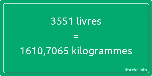 3551 lbs à kg - 3551 livres aux kilogrammes