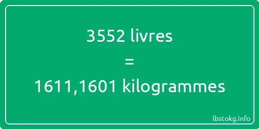 3552 lbs à kg - 3552 livres aux kilogrammes