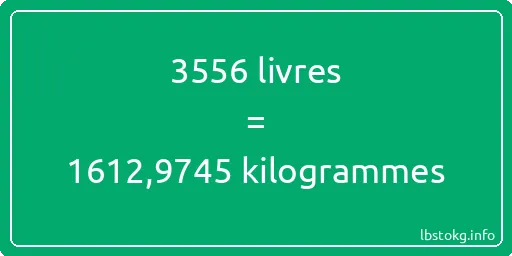 3556 lbs à kg - 3556 livres aux kilogrammes