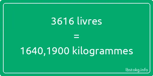 3616 lbs à kg - 3616 livres aux kilogrammes