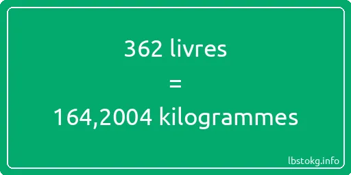 362 lbs à kg - 362 livres aux kilogrammes