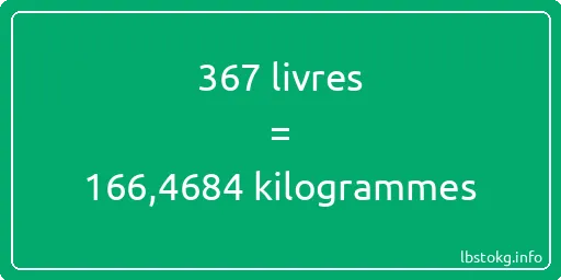 367 lbs à kg - 367 livres aux kilogrammes