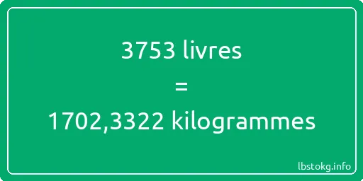 3753 lbs à kg - 3753 livres aux kilogrammes