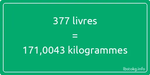 377 lbs à kg - 377 livres aux kilogrammes