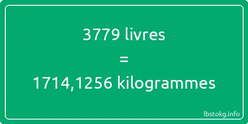 3779 lbs à kg - 3779 livres aux kilogrammes