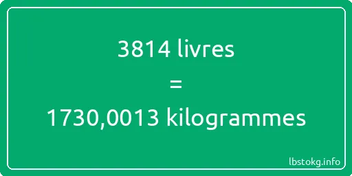 3814 lbs à kg - 3814 livres aux kilogrammes