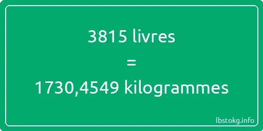 3815 lbs à kg - 3815 livres aux kilogrammes