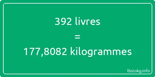 392 lbs à kg - 392 livres aux kilogrammes