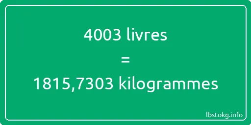 4003 lbs à kg - 4003 livres aux kilogrammes