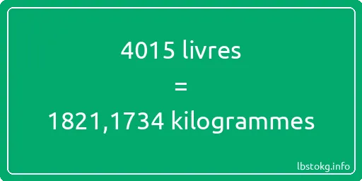 4015 lbs à kg - 4015 livres aux kilogrammes