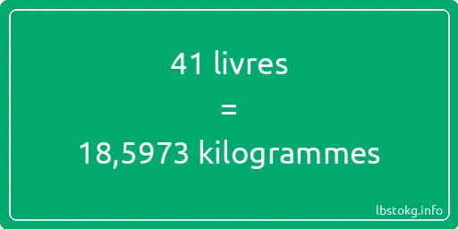 41 lbs à kg - 41 livres aux kilogrammes