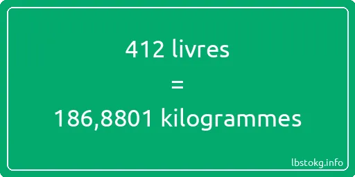 412 lbs à kg - 412 livres aux kilogrammes