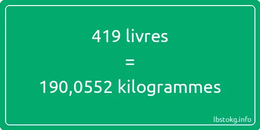 419 lbs à kg - 419 livres aux kilogrammes