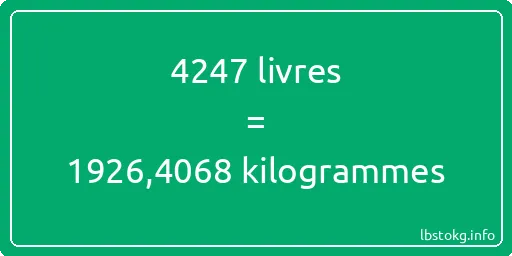 4247 lbs à kg - 4247 livres aux kilogrammes