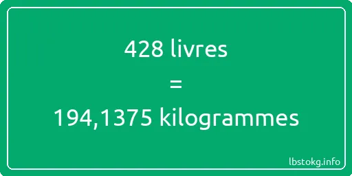 428 lbs à kg - 428 livres aux kilogrammes