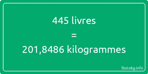 445 lbs à kg - 445 livres aux kilogrammes