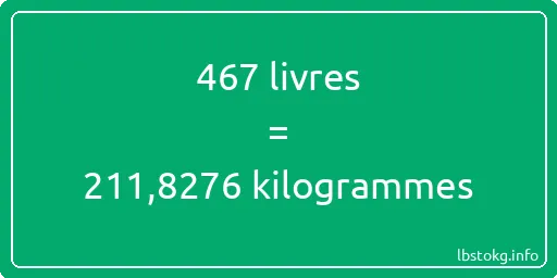 467 lbs à kg - 467 livres aux kilogrammes