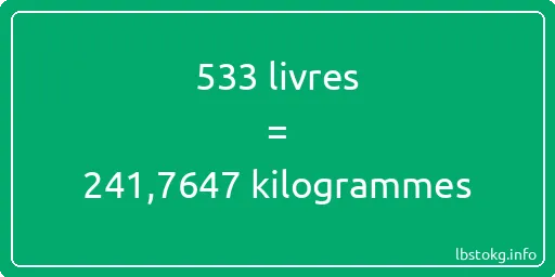 533 lbs à kg - 533 livres aux kilogrammes