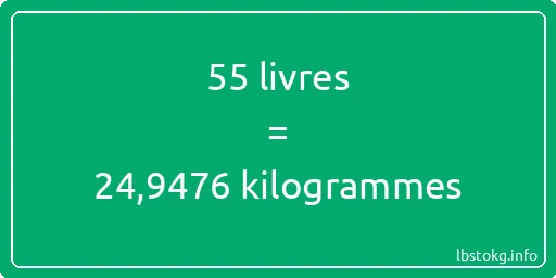 55 lbs à kg - 55 livres aux kilogrammes