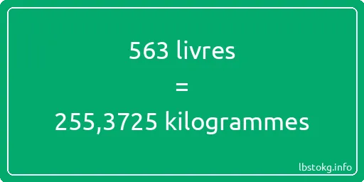 563 lbs à kg - 563 livres aux kilogrammes