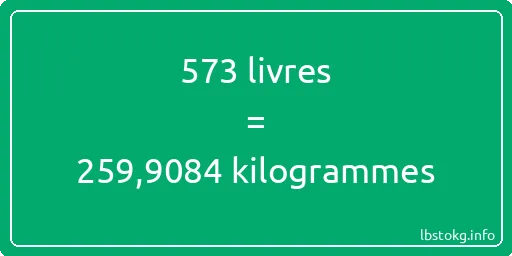 573 lbs à kg - 573 livres aux kilogrammes