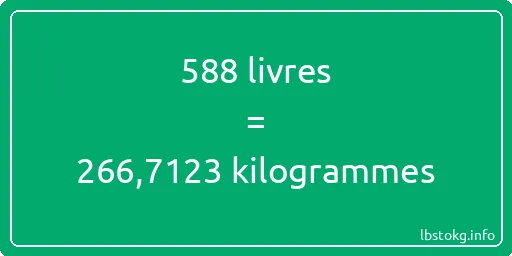 588 lbs à kg - 588 livres aux kilogrammes