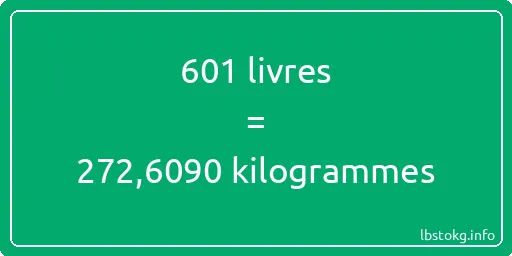 601 lbs à kg - 601 livres aux kilogrammes