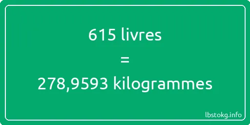 615 lbs à kg - 615 livres aux kilogrammes