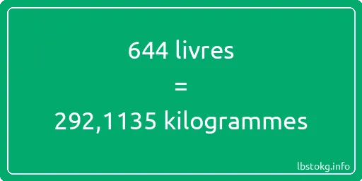 644 lbs à kg - 644 livres aux kilogrammes