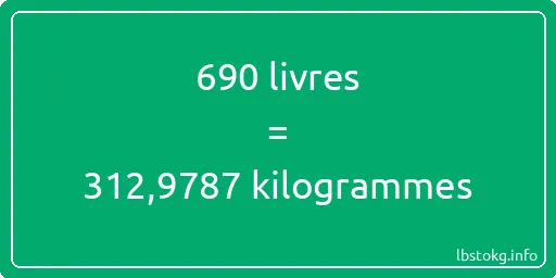 690 lbs à kg - 690 livres aux kilogrammes