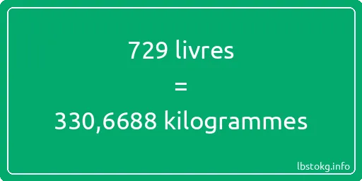 729 lbs à kg - 729 livres aux kilogrammes