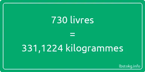 730 lbs à kg - 730 livres aux kilogrammes