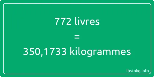 772 lbs à kg - 772 livres aux kilogrammes