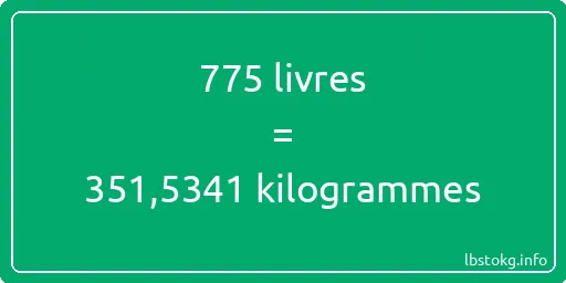 775 lbs à kg - 775 livres aux kilogrammes