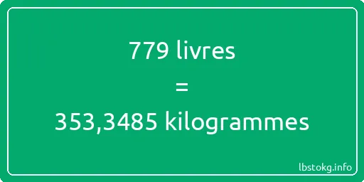 779 lbs à kg - 779 livres aux kilogrammes